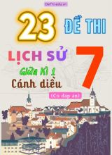 Tổng hợp 23 Đề thi Lịch sử 7 sách Cánh Diều giữa Kì 1 (Kèm đáp án)